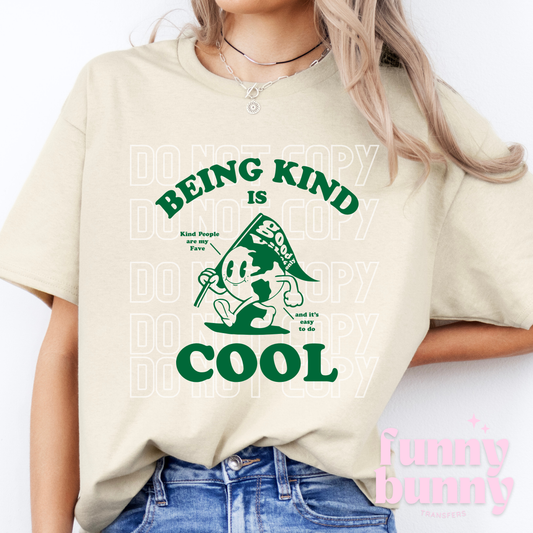 Being Kind Is Cool - DTF Transfer