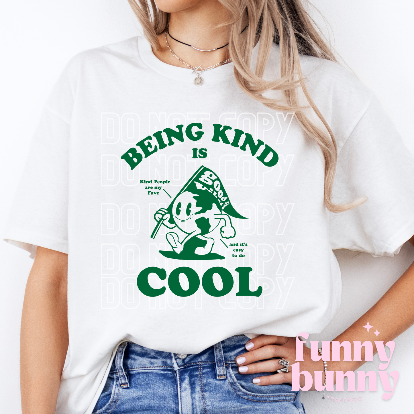 Being Kind Is Cool - DTF Transfer