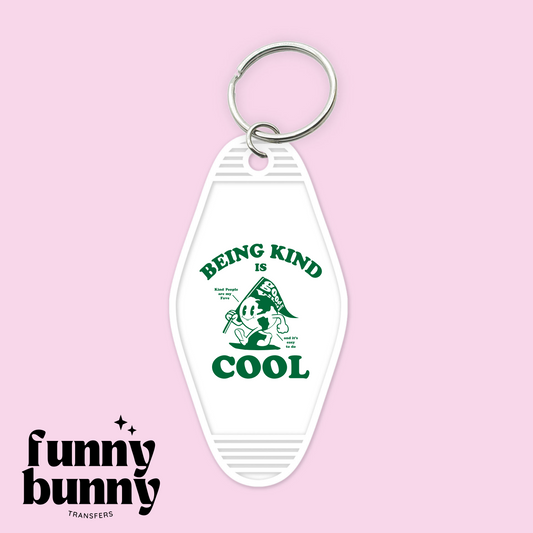 Being Kind Is Cool - Motel Keychain