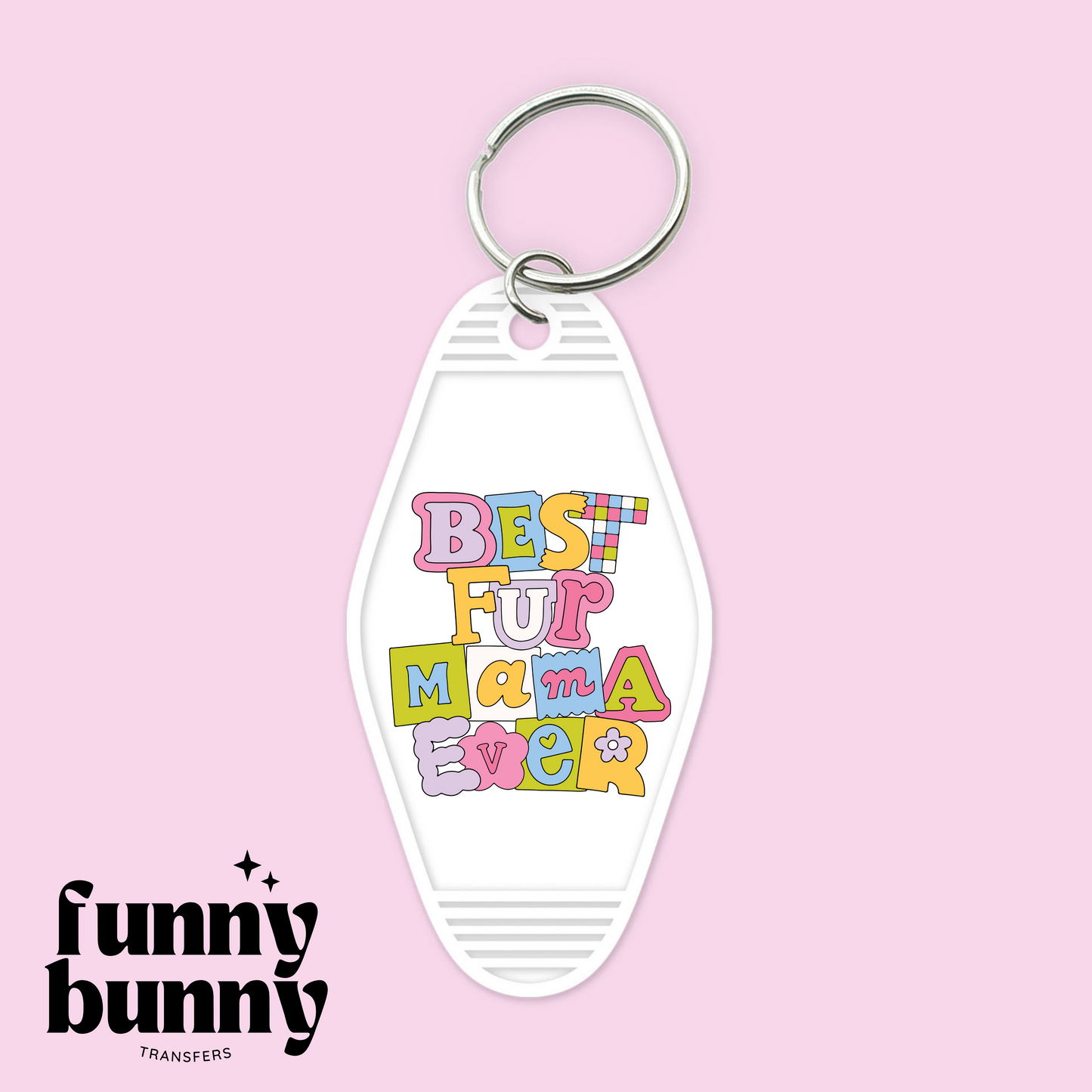Best Fur Mama Ever - Motel Keychain