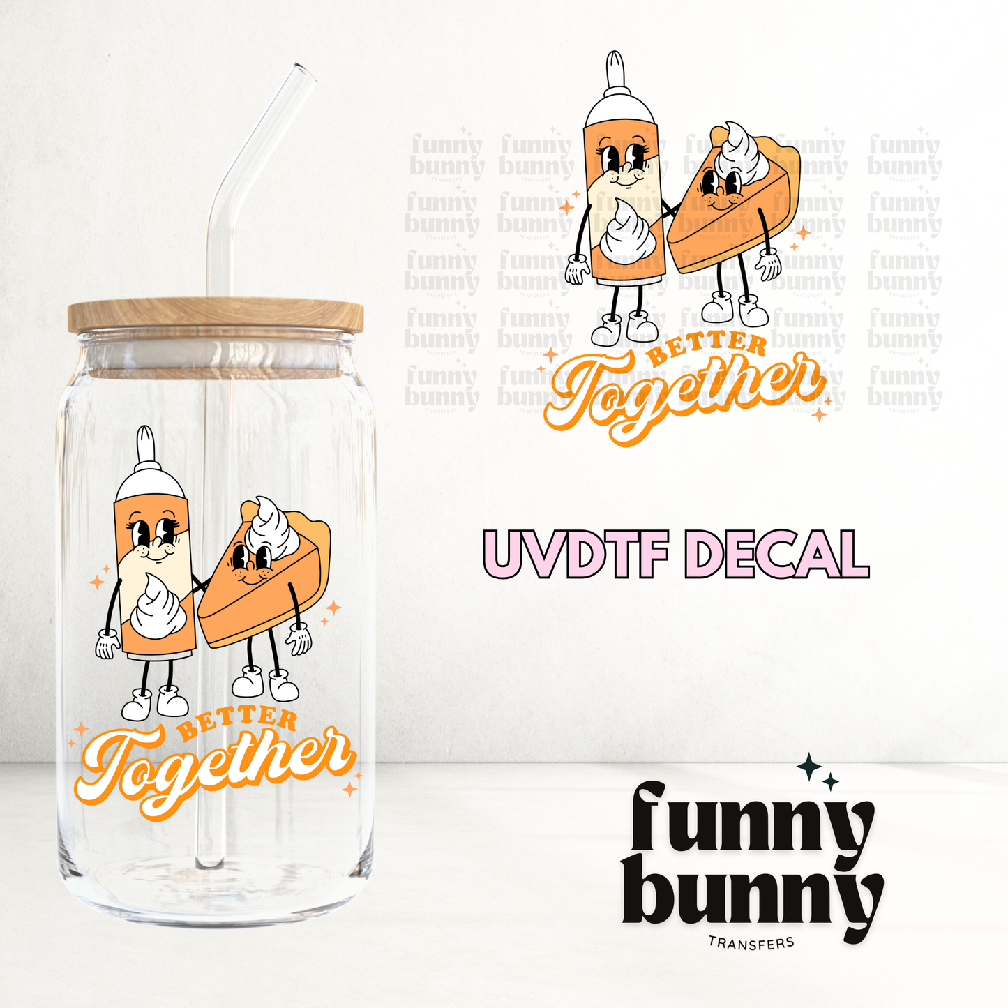 Better Together Cuties - UVDTF Decal