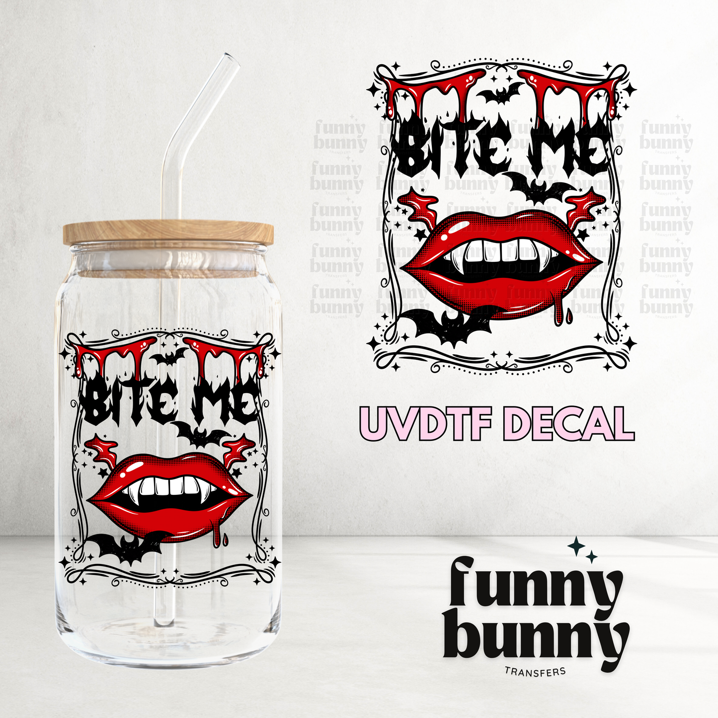 Bite Me - UVDTF Decal