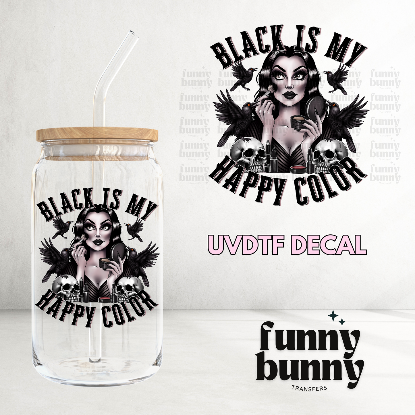 Black Is My Happy Color - UVDTF Decal