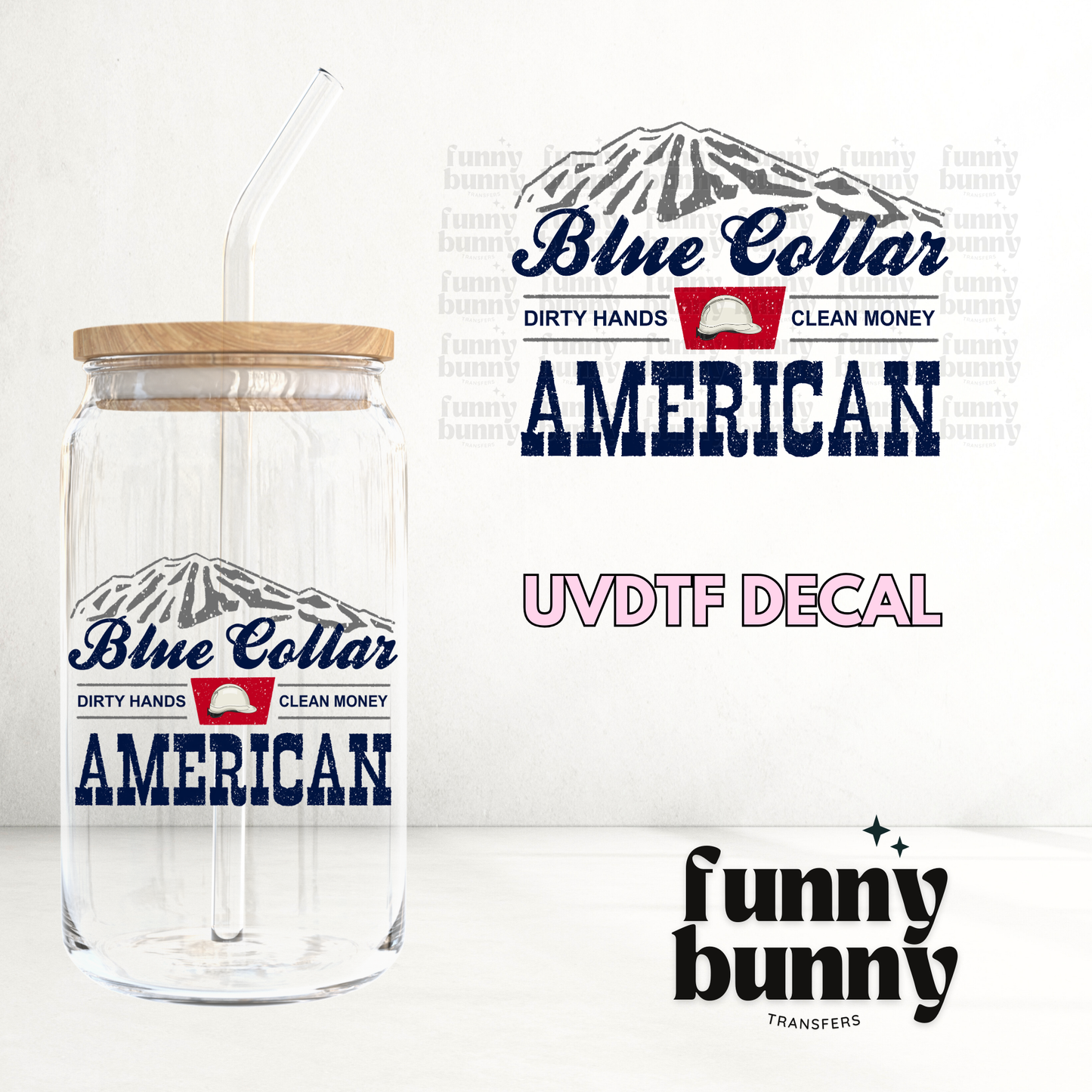 Blue Collar American - UVDTF Decal