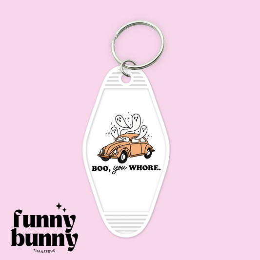 Boo, You Whore - Motel Keychain