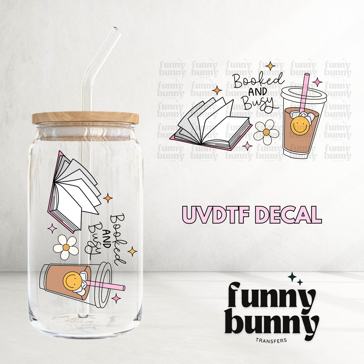 Booked And Busy - UVDTF Decal