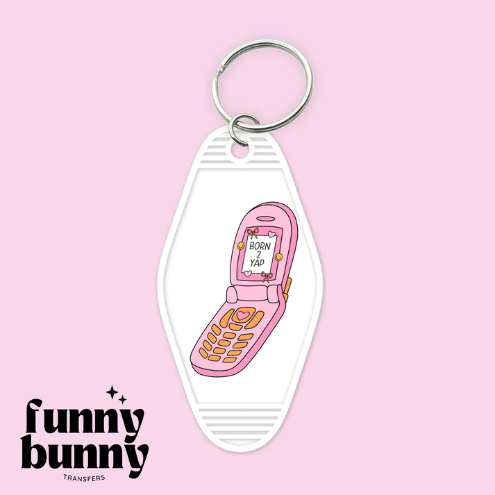 Born To Yap - Motel Keychain – Funny Bunny Transfers