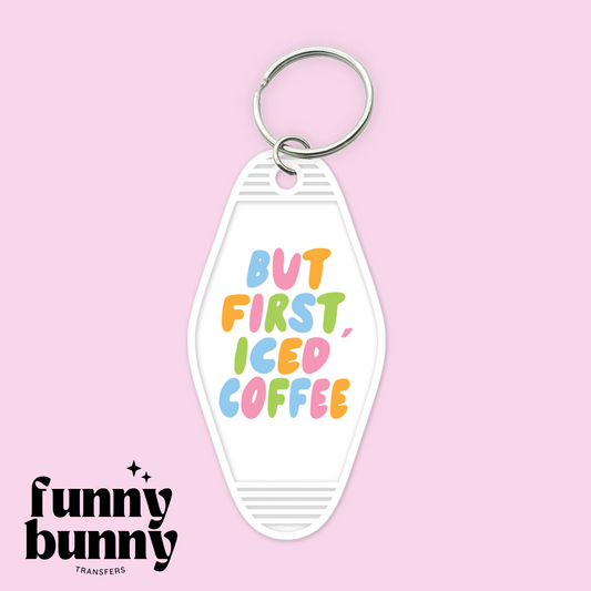 But First Coffee - Motel Keychain