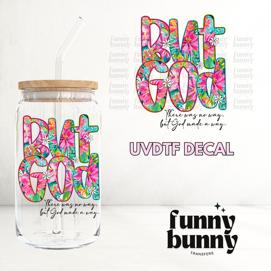 But God Floral - UVDTF Decal