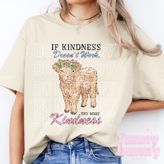 But Try More Kindness - DTF Transfer