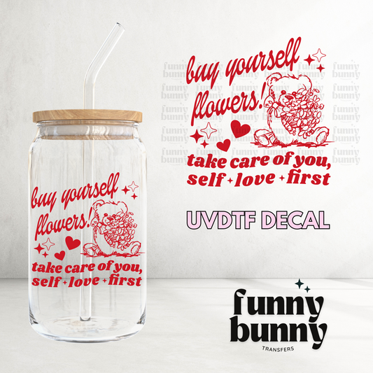 Buy Yourself Flowers - UVDTF Decal