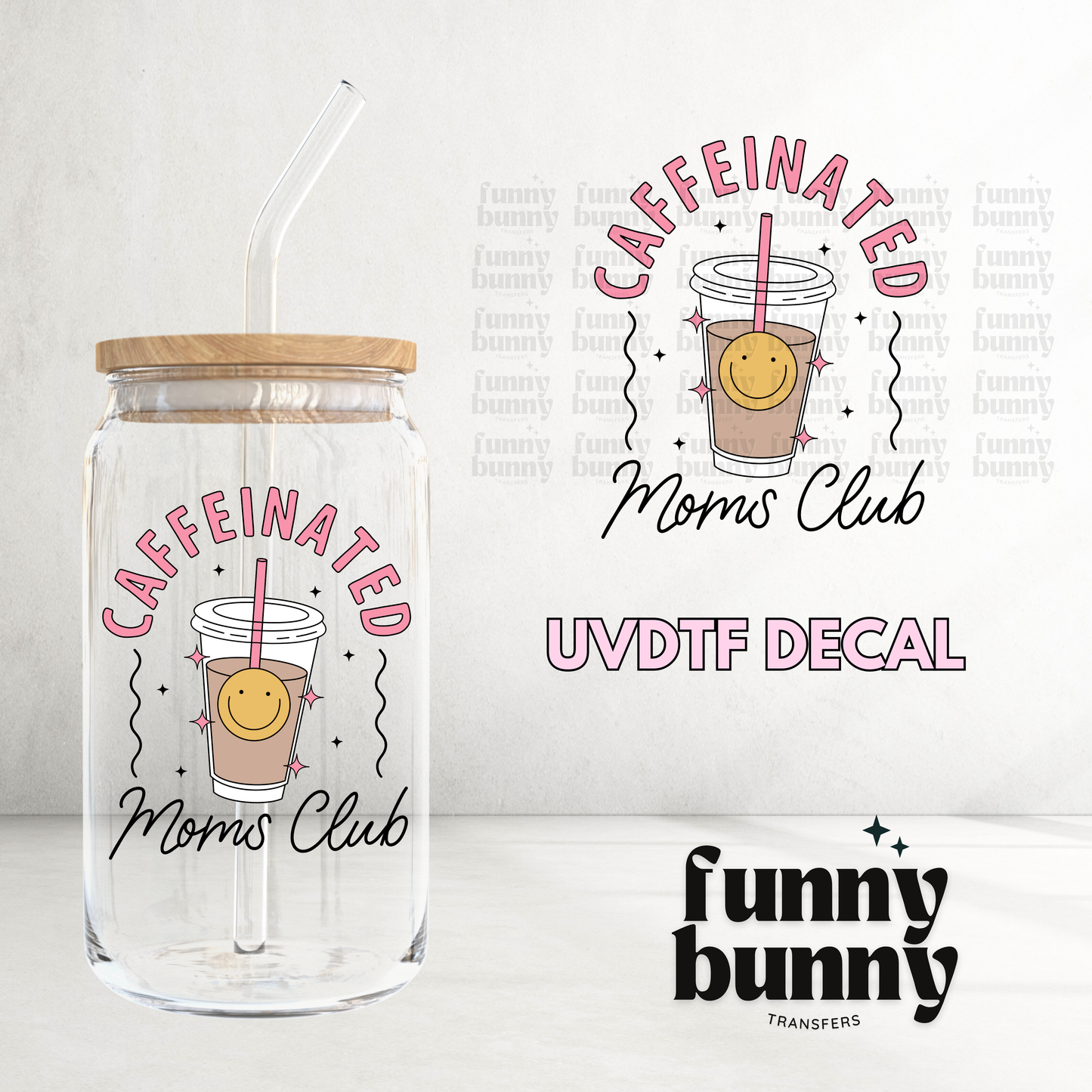 Caffeinated Mom's Club - UVDTF Decal