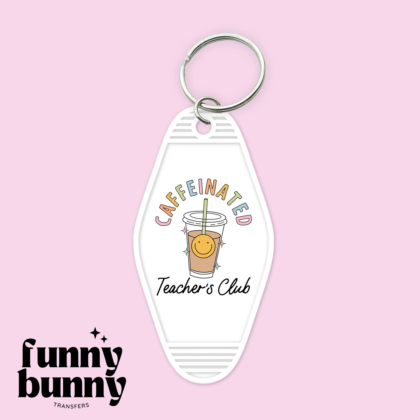 Caffeinated Teacher's Club - Motel Keychain