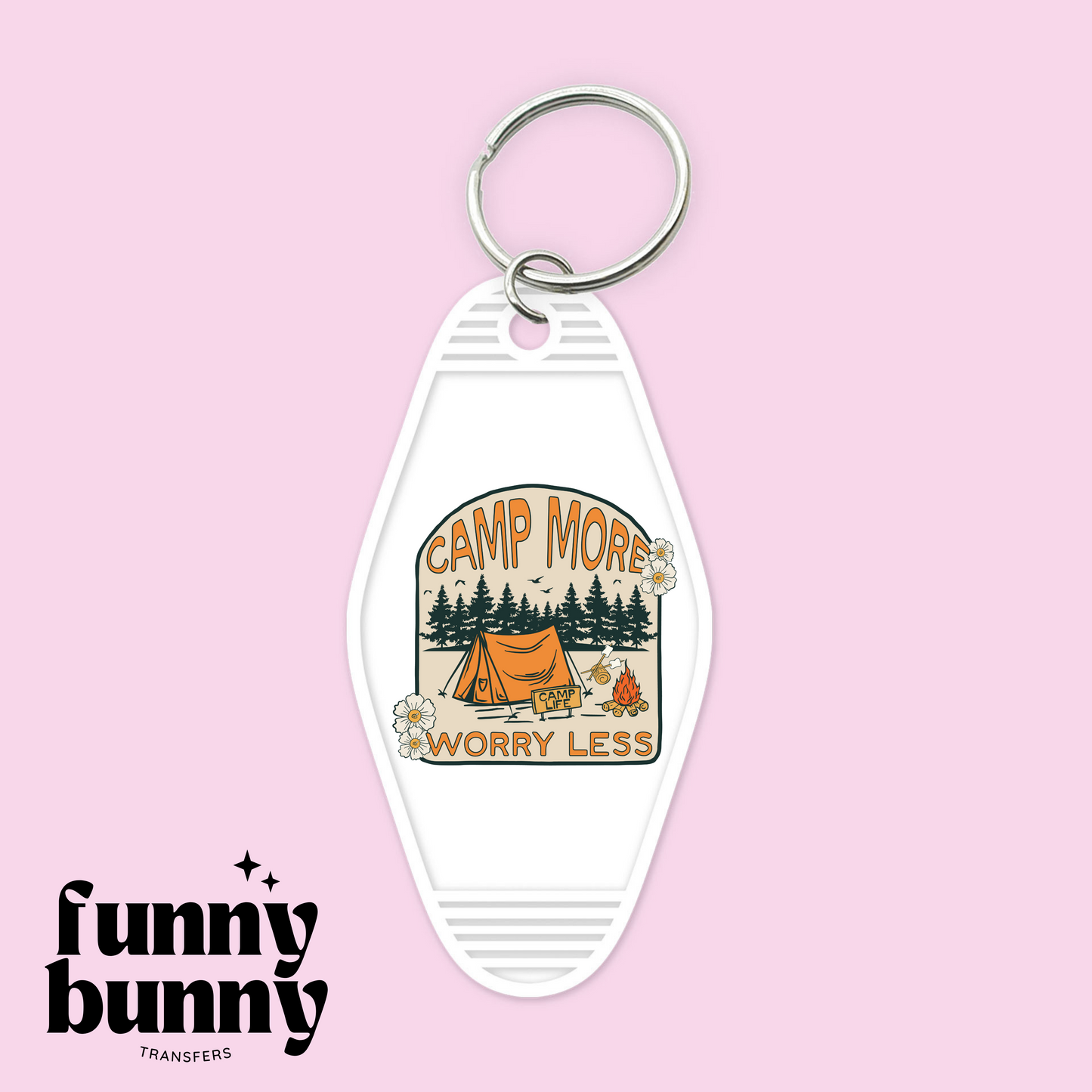 Camp More, Worry Less - Motel Keychain