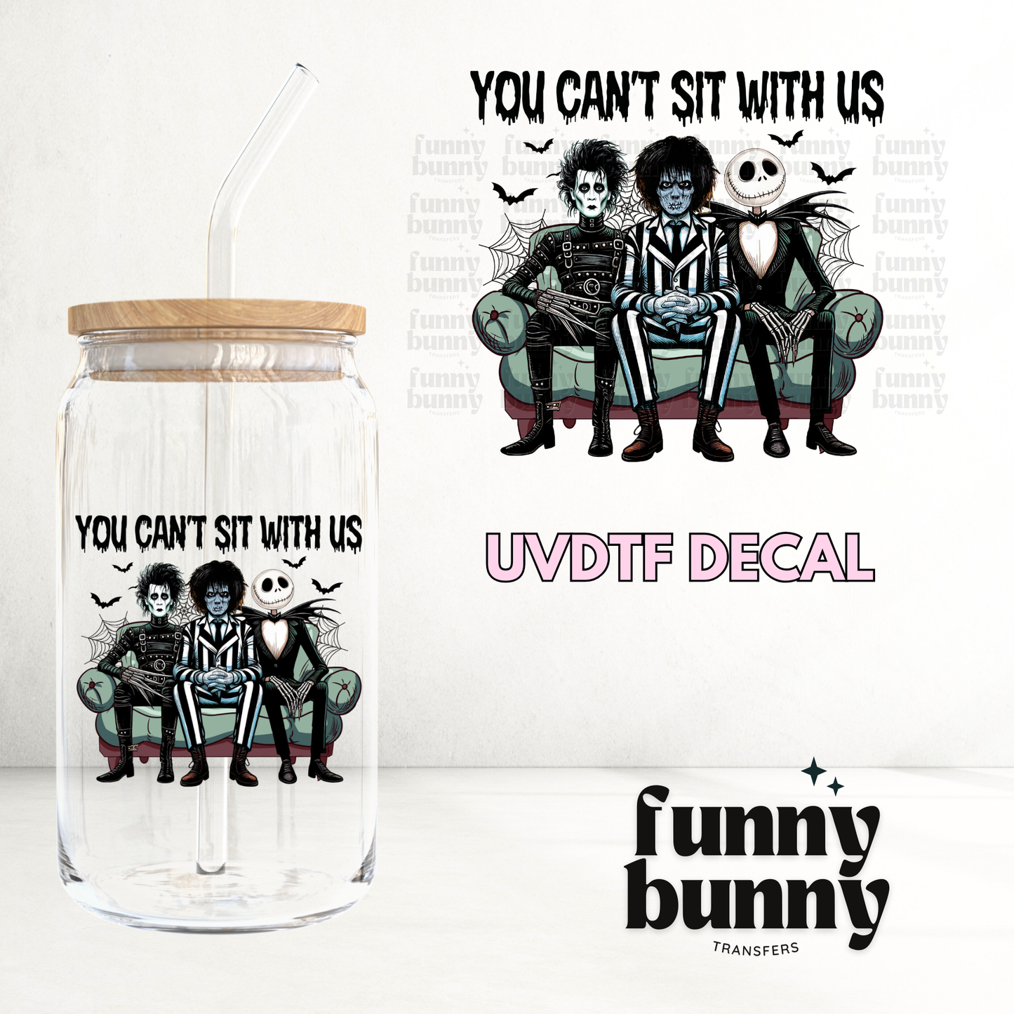 Can't Sit With Us Boys - UVDTF Decal