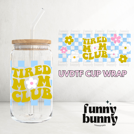 Checkered Tired Mom Club - 16oz UVDTF Cup Wrap