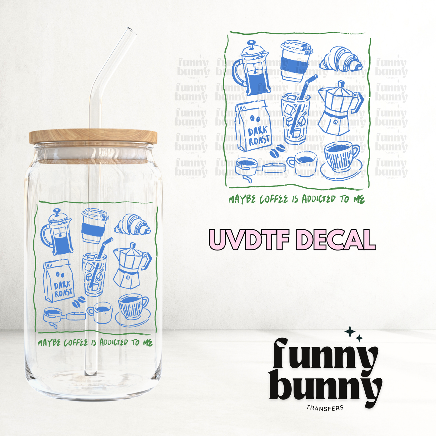 Coffee Addicted - UVDTF Decal