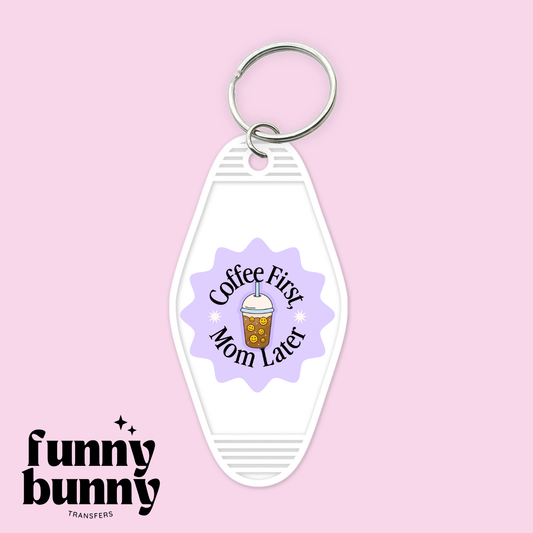 Coffee First Mom Later Lavender - Motel Keychain