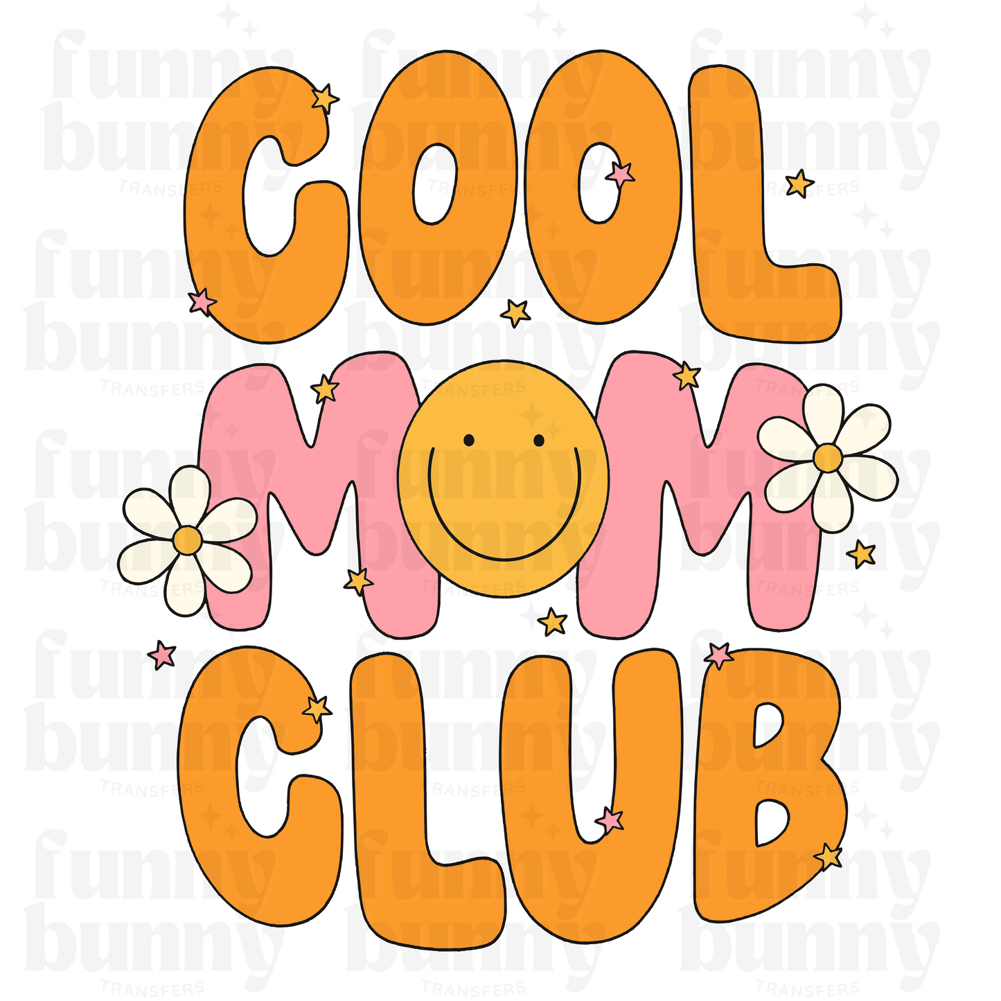 Cool Mom Club Smiley -  Sublimation Transfer