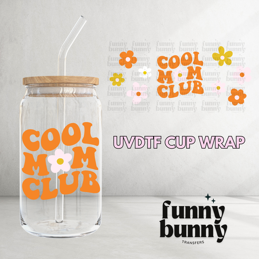 Cool Mom Club Floral - 16oz UVDTF Cup Wrap