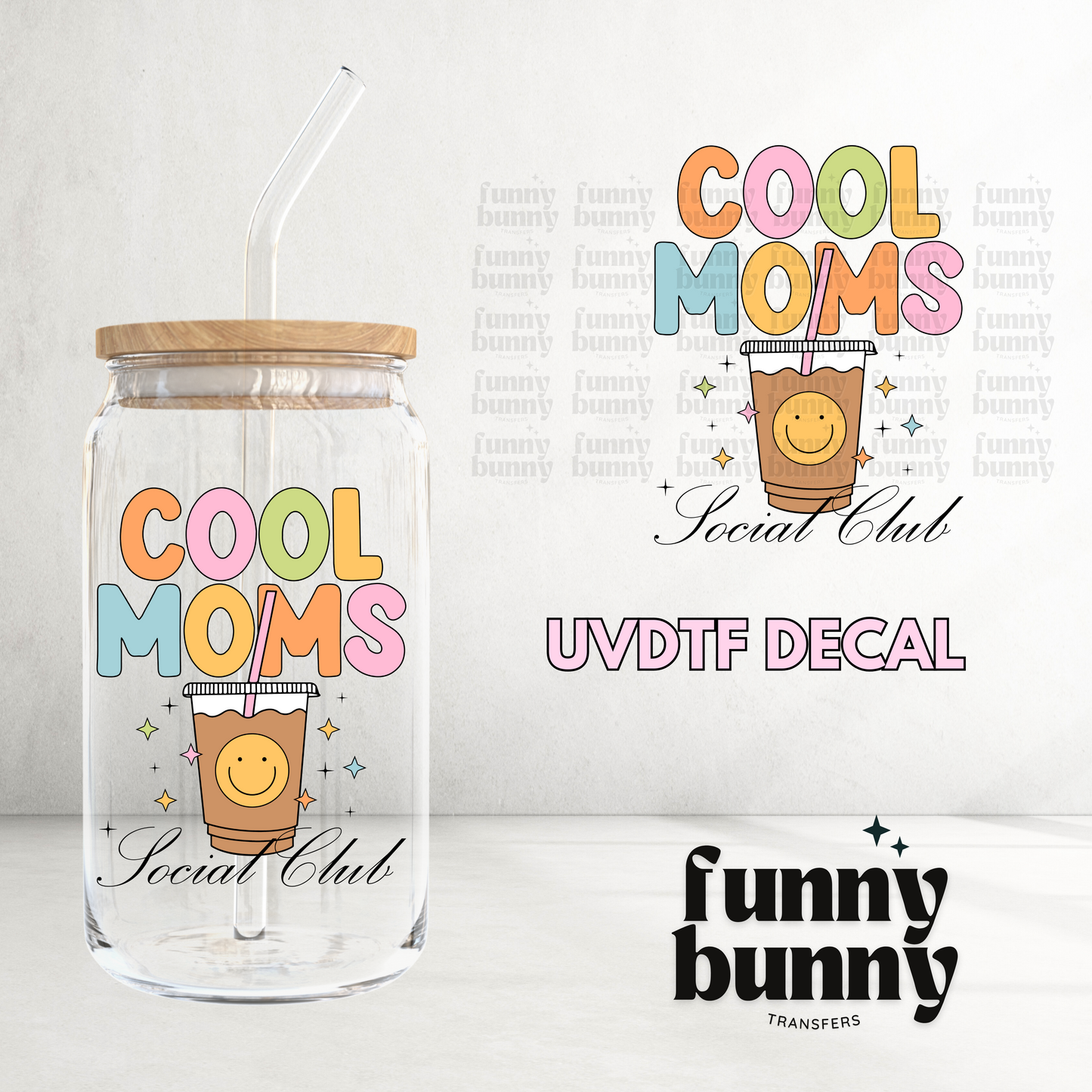 Cool Moms Social Club - UVDTF Decal