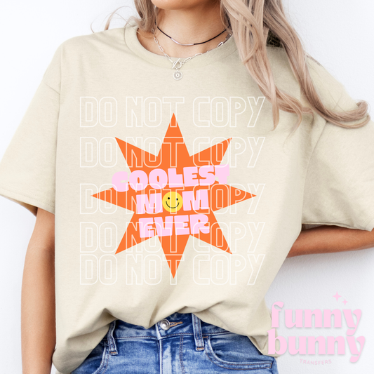 Coolest Mom Ever Orange - DTF Transfer