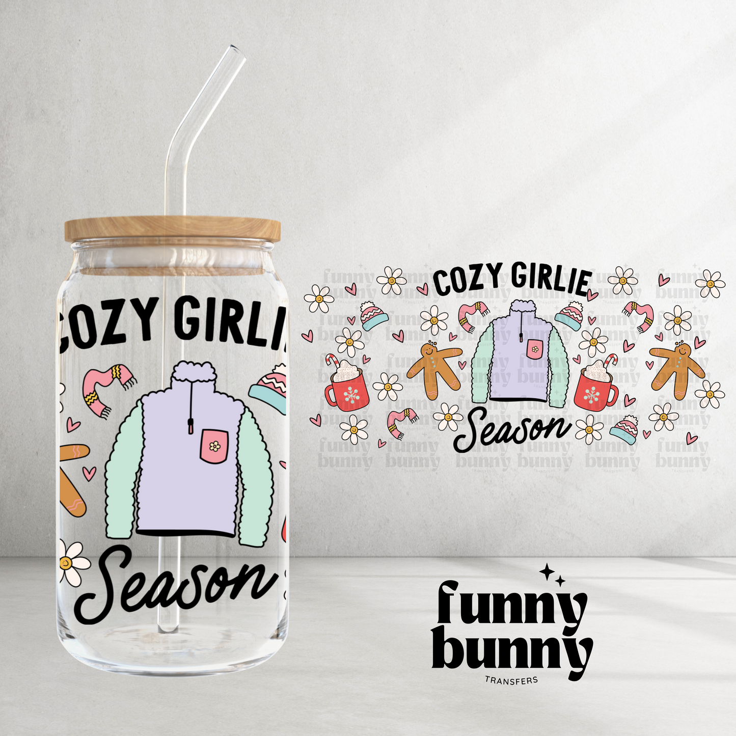 Cozy Girlie (EXCLUSIVE) - 16oz UVDTF Cup Wrap