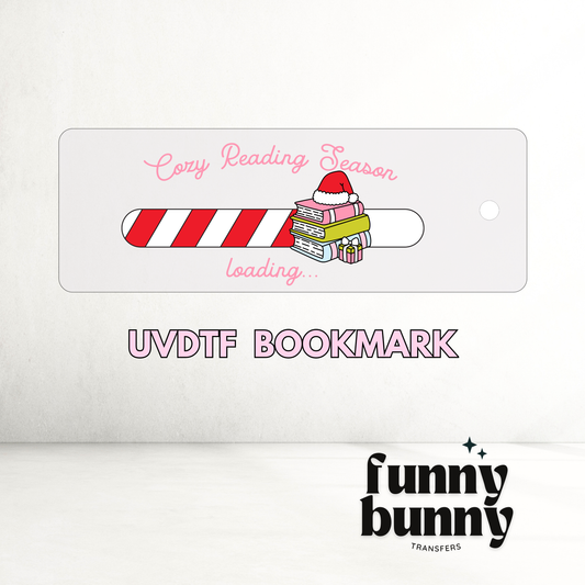 Cozy Reading Season Loading - UVDTF Bookmark Decal