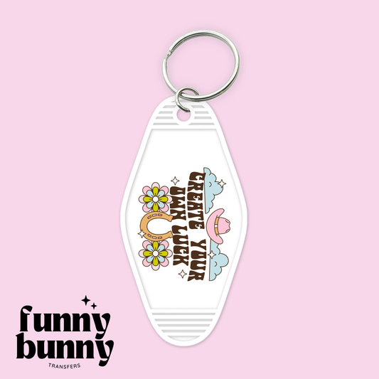 Create Your Own Luck - Motel Keychain