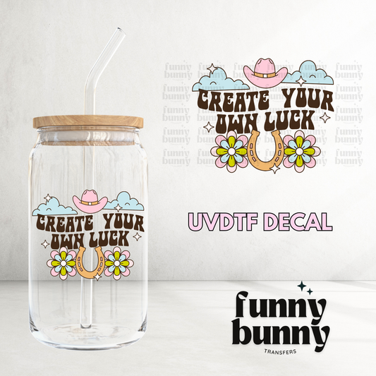 Create Your Own Luck - UVDTF Decal