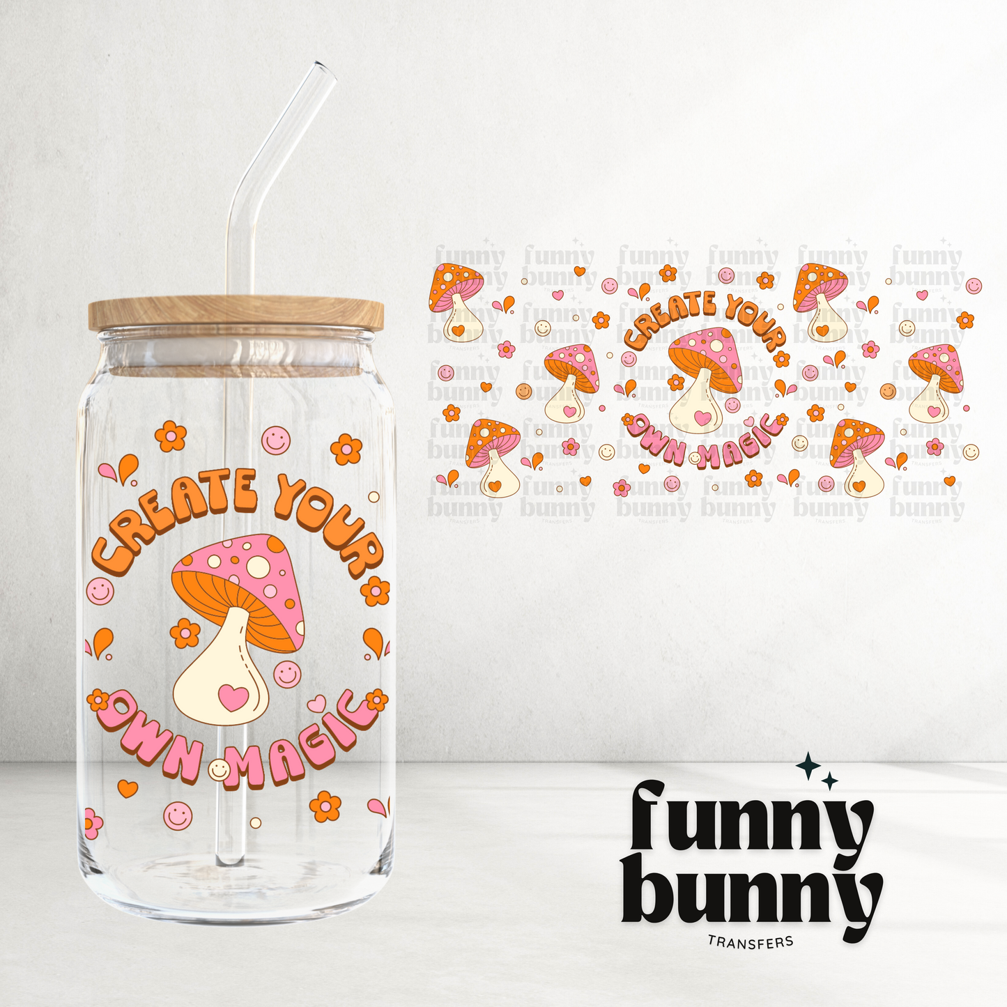 Create Your Own Magic -  16oz UVDTF Cup Wrap