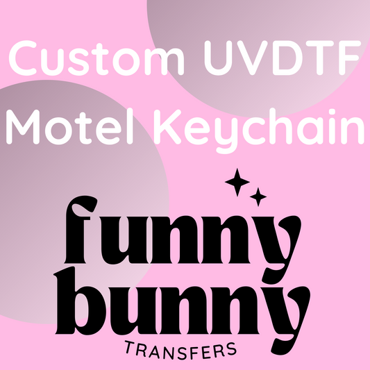 Custom UVDTF Motel Keychain (15 Pack)