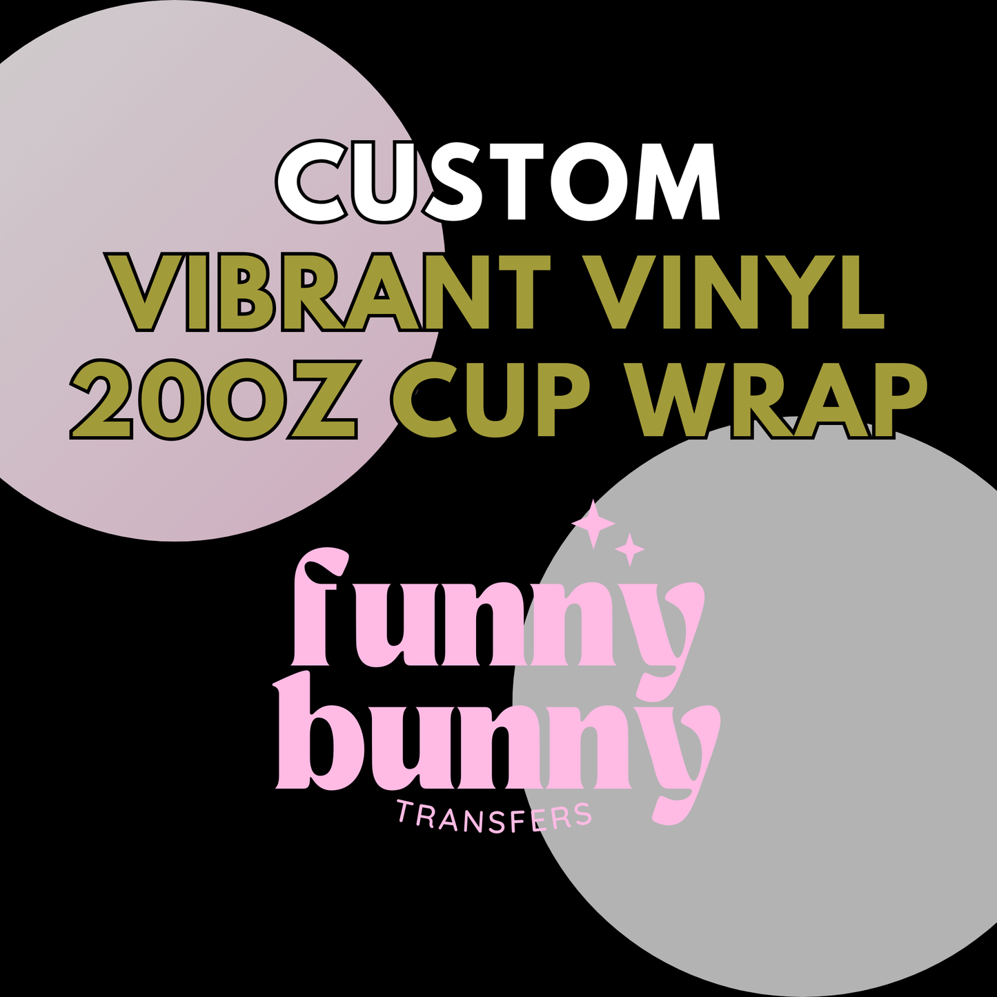 Custom Vibrant Vinyl 20oz Cup Wrap