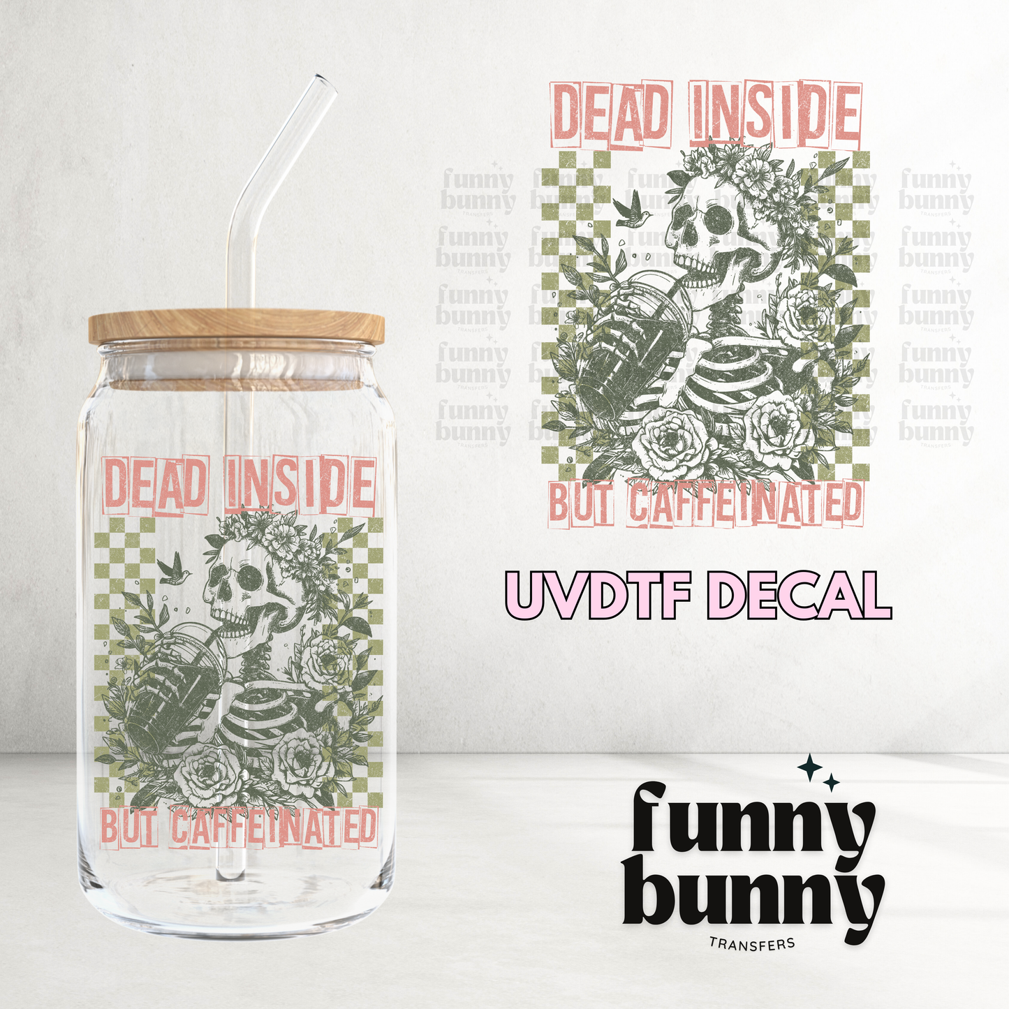 Dead Inside But Caffeinated Pastel - UVDTF Decal