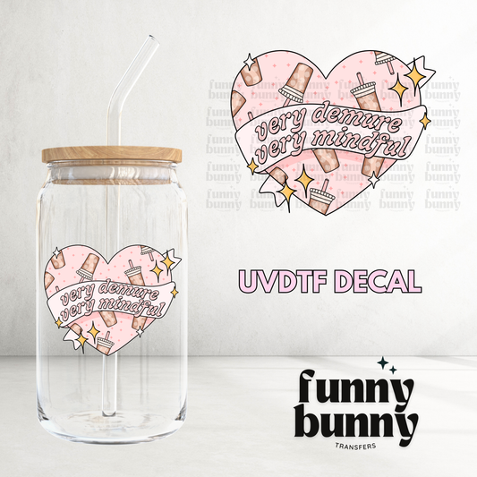 Demure, Mindful Coffee - UVDTF Decal