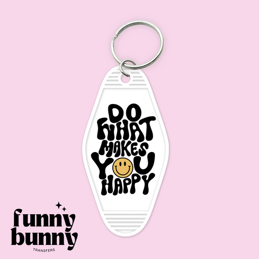Do What Makes You Happy - Motel Keychain