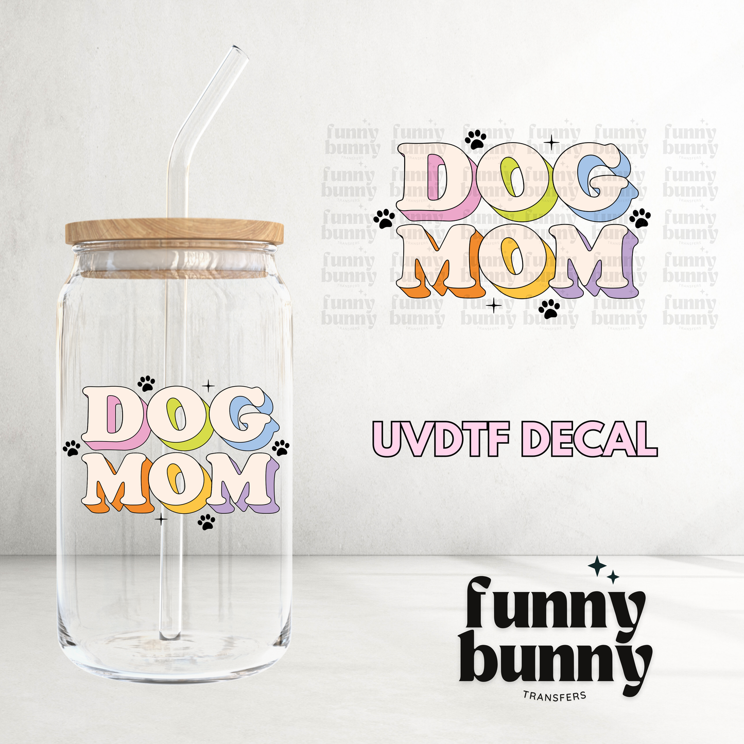 Dog Mom - UVDTF Decal