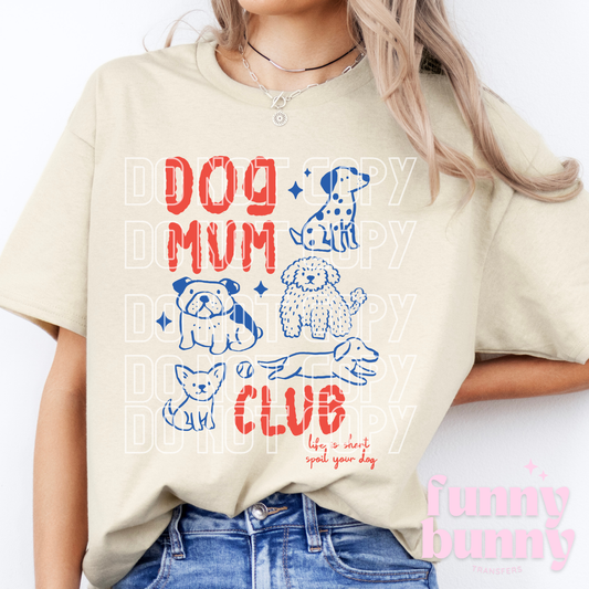 Dog Mum Club - DTF Transfer