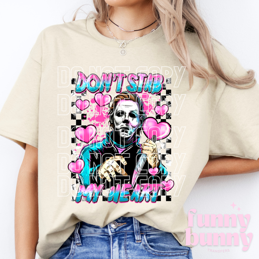 Don't Stab My Heart - DTF Transfer