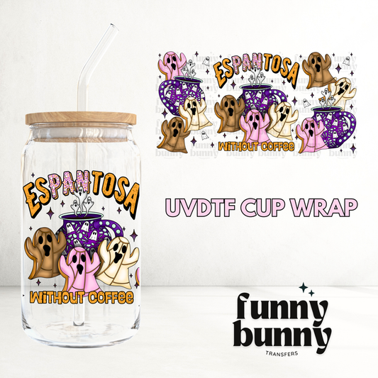 Espantosa - 16oz UVDTF Cup Wrap