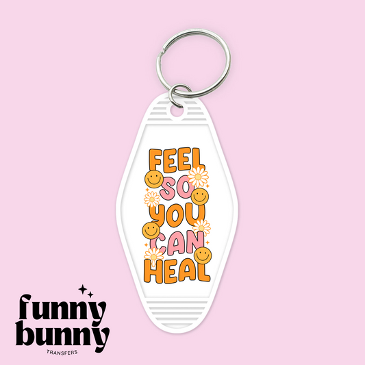 Feel So You Can Heal  - Motel Keychain