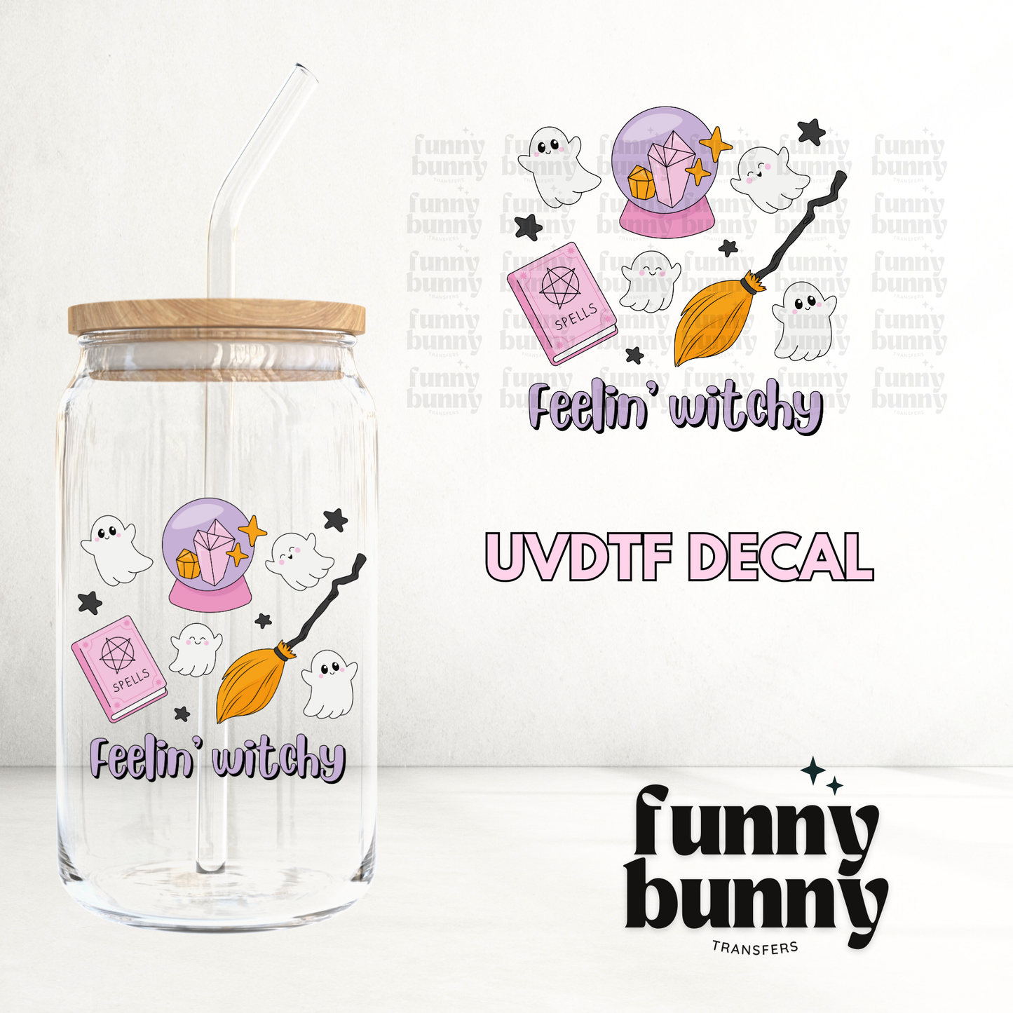 Feelin Witchy - UVDTF Decal