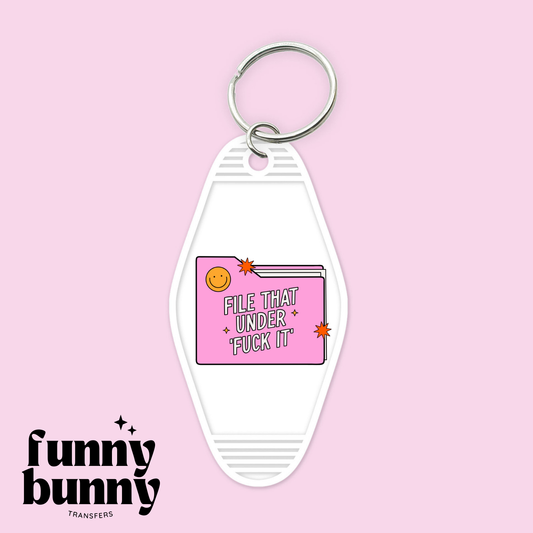 File That Under Fcuk It  - Motel Keychain