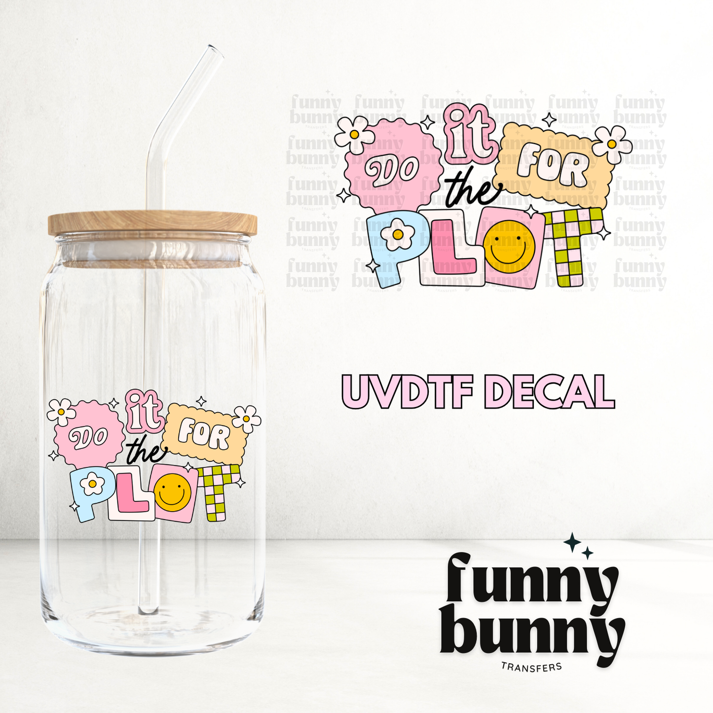 For The Plot - UVDTF Decal