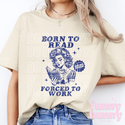 Forced To Work - DTF Transfer