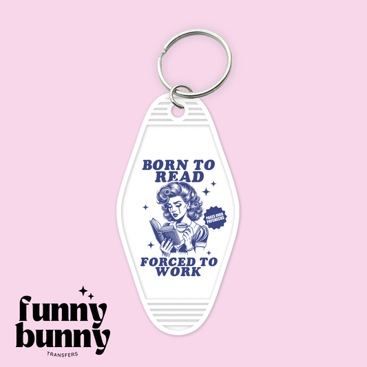 Forced To Work - Motel Keychain