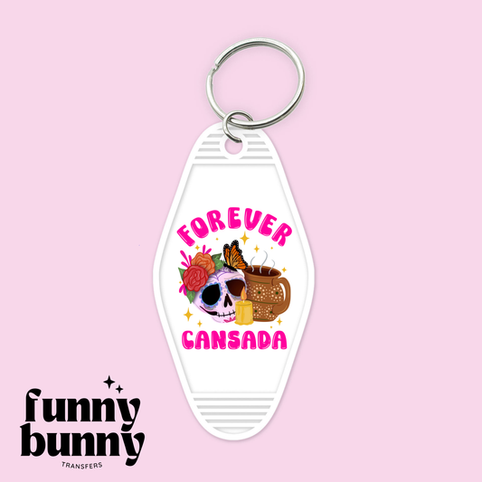 Forever Cansada - Motel Keychain