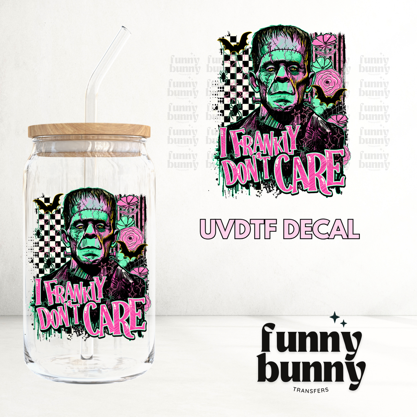 Frankly I Dont Care - UVDTF Decal