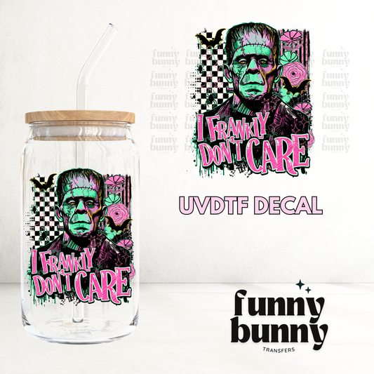 Frankly I Dont Care - UVDTF Decal
