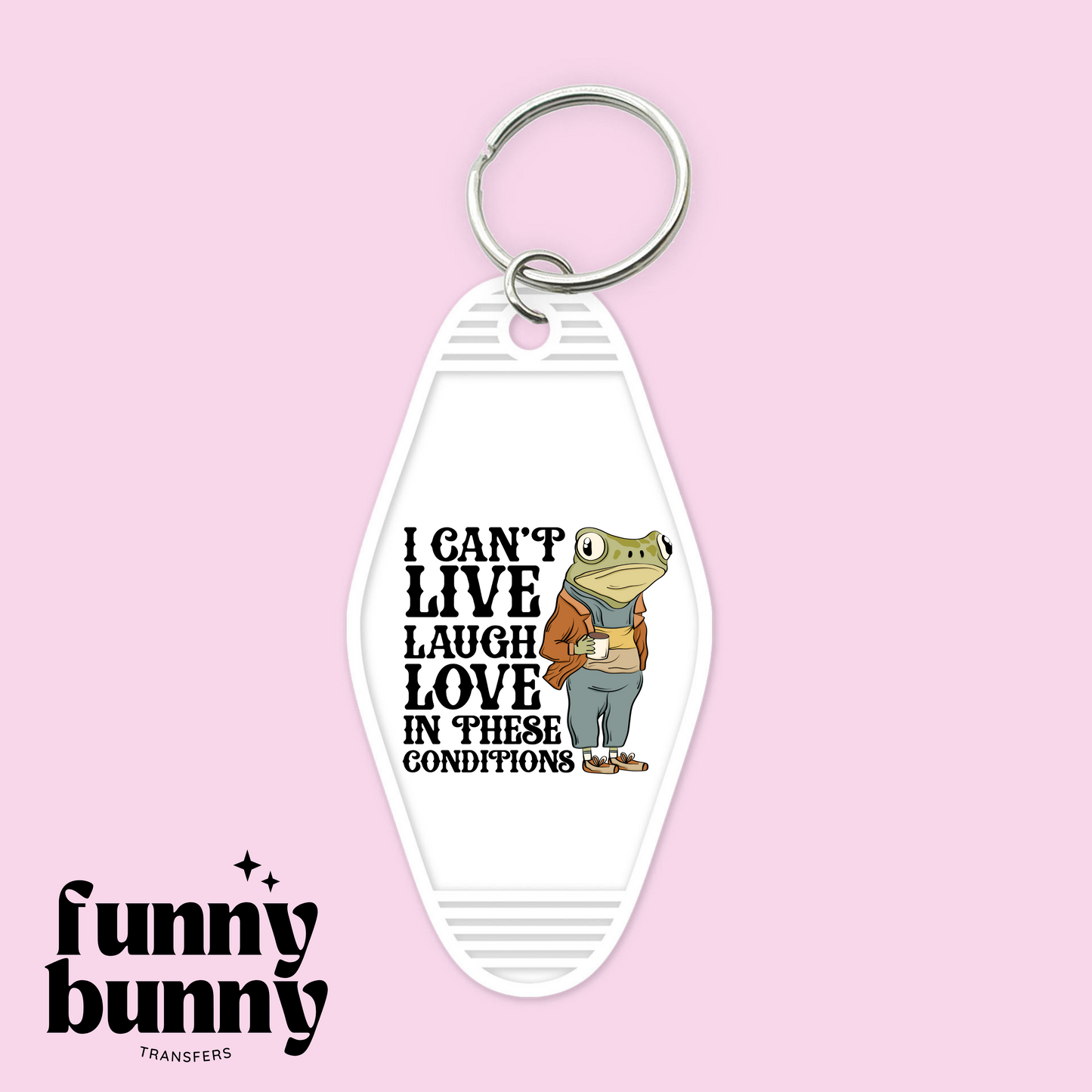 I Can't Live Laugh Love - Motel Keychain